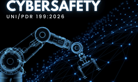 CYBERSAFETY E REGOLAMENTO MACCHINE 2027: PUBBLICATA LA UNI/PDR 199:2026